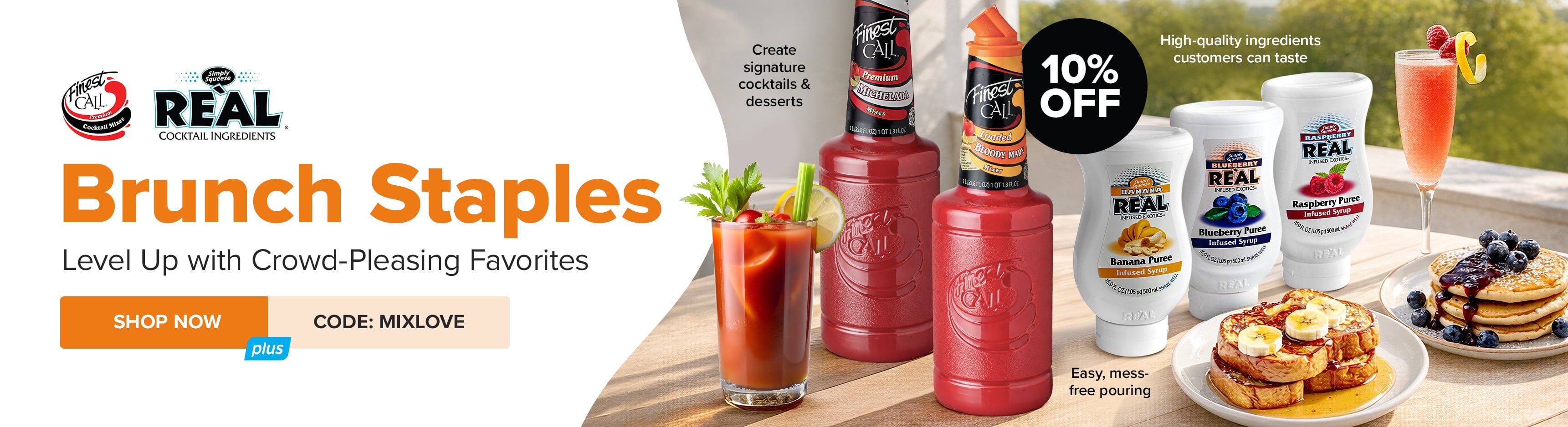 10% Off Finest Call and Real Brunch Staples. Use Code: MIXLOVE