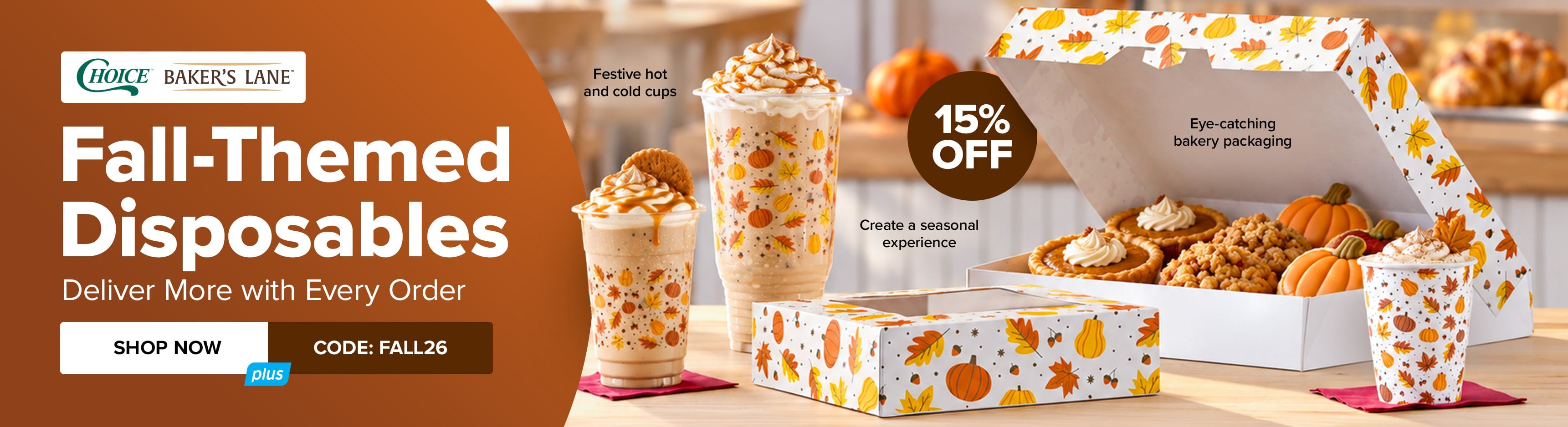 15% Off Choice & Baker's Lane Fall-Themed Disposables - Deliver More with Every Order - Use Code: FALL26 - Shop Now