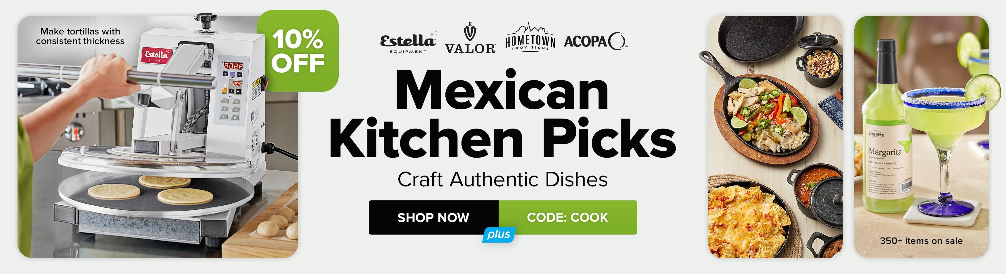 Save 10% on Mexican Kitchen Picks from Estella, Valor, Hometown Provisions, & Acopa; Use Code: COOK