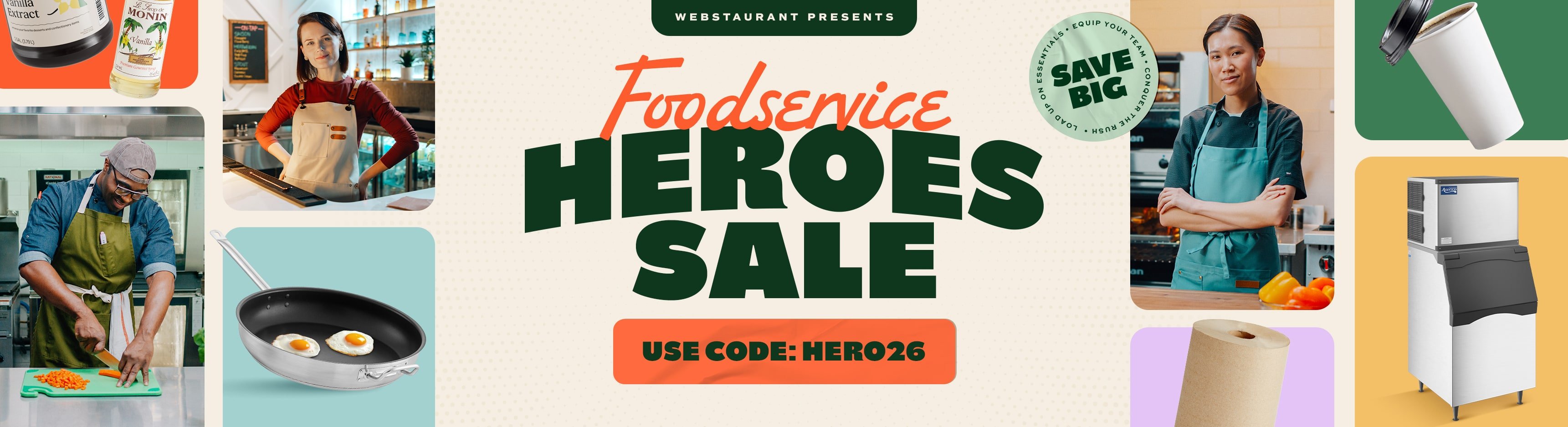 Save Big - Foodservice Heroes Sale - Use Code HERO26